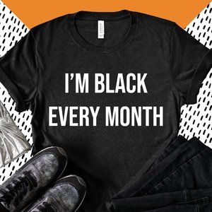 Black Every Month Unisex Shirt BLM Support